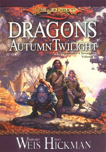 Dragons of Autumn Twilight (Dragonlance Chronicles, Vol. 1)